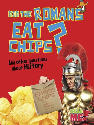 cover image of Did the Romans Eat Chips?